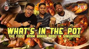 Resipi masak sate ayam sate daging bakar guna ketuhar. What S In The Pot The First Ayam Bakar Pasu In Singapore Youtube