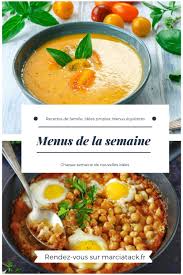 Check spelling or type a new query. Idees Menus Semaine Recettes De Repas Faciles Et Rapides