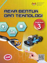 Buku teks digital tingkatan 1 ini ditulis berdasarkan dokumen standard kurikulum dan pentaksiran (dskp) tingkatan 1. E Book Reka Bentuk Dan Teknologi Tingkatan 3
