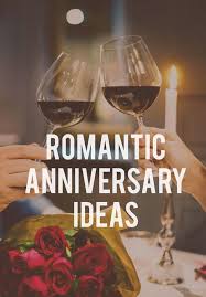 40 Best Anniversary Ideas Fun Romantic Things To Do In 2020 Romantic Anniversary Anniversary Ideas For Her Fun Anniversary Ideas