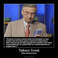 Check spelling or type a new query. Tadeusz Sznuk Demotywatory Pl