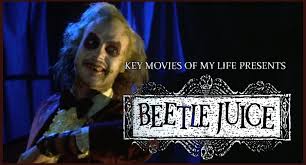Do you have a video playback issues? Key Movies Of My Life Beetlejuice 1988 Late To The Game Blog