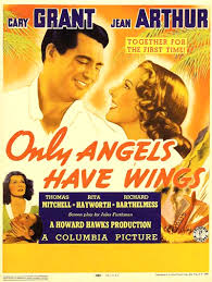 Winner of 5 golden globes. Only Angels Have Wings 1939