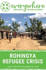 Rohingya Refugee Crisis Everywhere Magazine A Look At The Rohingya Refugee Crisis In Southeast Asia Vis Refugee Crisis Cultural Travel Experiences Refugee