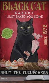 Nano Canvas Black Cat Bakery Wall Art Canvas I Just Baked You Some Shut The Fucupcakes Canvas In 2021 Cats Funny Cats Black Cat Art