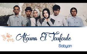 Sabyan Atouna El Toufoule English And Indonesian Translation Ketika
