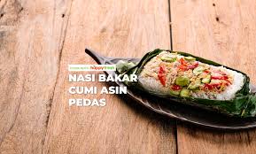 Bahan nasi bakar cumi petai: Resep Nasi Bakar Cumi Asin Pedas Simpel Tapi Nagih