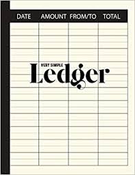 Sep 28, 2020 · remember, for the final balance you must do the total spent minus the total income to get an accurate total. Amazon Com Very Simple Ledger Large Print To Write In 110 Pages With Simple Income Expense Template 8 5 X 11 Cash Book 9781791534684 Asteio Books