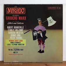 May The Bird Of Paradise Fly Up Your Nose Johnny Carson The Styrous Viewfinder 20 000 Vinyl Lps 183 Sir Arthur Sullivan The Mikado Groucho Marx Lps Groucho Sir Arthur