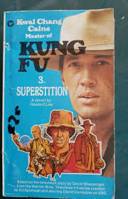 Kwai Chang Master of Kung Fu No. 3 Superstition Howard Lee WARNER  POCKETBACK 9780446764667| eBay
