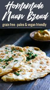 Grain Free Naan Bread Quick Version Recipe Food Recipes Cassava Flour Recipes Food