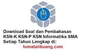 Soal Pembahasan Ksn Osn Informatika Sma 2020 Pdf Ksn K Ksn P Ksn Nasional Tomatalikuang Com Berita Pendidikan Terbaru