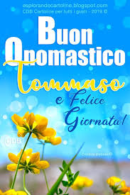Cartolina Buon Onomastico Tommaso E Tommasina Con Immagine Floreale Di Fiori Da Camp Buon Onomastico Onomastico Auguri Di Buon Compleanno