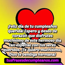 Mensajes de cumpleaños para mi hermana. Feliz Cumpleanos Hermana Frases Felicidades Mensajes