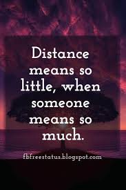 Distance Means So Little When Someone Means So Much Box Long Distance Relationship Quotes Ldr Quotes Distance Relationship Quotes Distance Love Quotes Good Relationship Quotes
