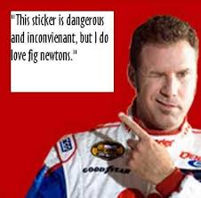 Have earned their nascar stripes with their uncanny knack. Talladega Nights Movie Quotes Funny Funny Movies Favorite Movie Quotes