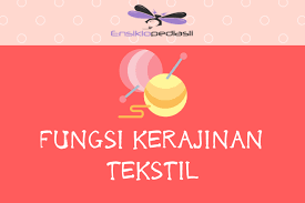 Pemilik rumah mencari kenyamanan, dan karpet. 5 Fungsi Kerajinan Tekstil Beserta Contohnya Ensiklopediasli