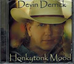 Devin Derrick Honkytonk Mood CD 2008