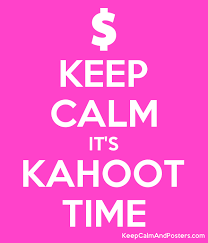 Kahoot can be used to revise vocabulary, create polls, conduct a fun test to check the students' knowledge instead of a standardized test, boost students' competitiveness.| skyteach. Keep Calm It S Kahoot Time Keep Calm And Posters Generator Maker For Free Keepcalmandposters Com