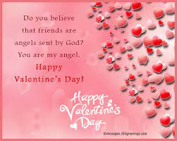 You have blessed my life in ways i can't express. Valentine Day Wishes To Friends