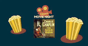 Classic Movie Night: The Gold Rush (1925)