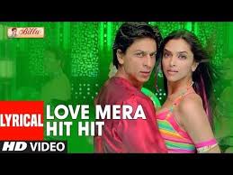 Lyrical Love Mera Hit Hit Billu Shahrukh Khan Deepika Padukone Neeraj Shridhar Tulsi Kumar Youtube Love Mera Hit Hit Mera Bollywood Songs