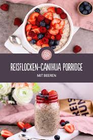 Rezept Fur Reisflocken Canihua Porridge Rezept Lebensmittel Essen Reisflocken Lecker