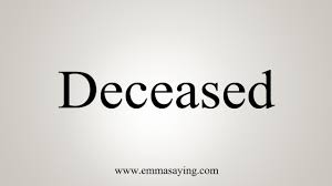 How To Say Deceased Youtube