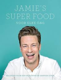 Jamie's super food voor elke dag door Jamie Oliver en Lars Hamer