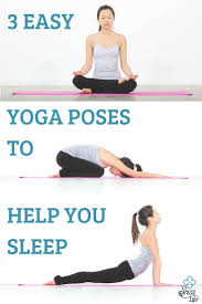 3 Yoga Poses To Help You Fall Asleep Easy Yoga Poses Yoga Poses Easy Yoga