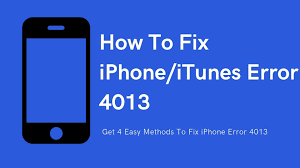 How To Fix Iphone Error 4013 Fix It Iphone Itunes