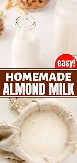Easiest Homemade Almond Milk Ever Recipe In 2020 Almond Milk Recipes Homemade Almond Milk Almond Milk Recipes Homemade