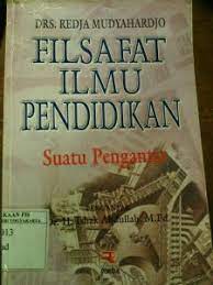 Buku ajar filsafat umum ini penulis susun guna memenuhi bahan ajar matakuliah filsafat umum. Buku Filsafat Pendidikan Pdf Free Download Terkait Pendidikan