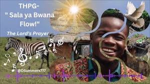 THPG Sala ya Bwana (The Lord's Prayer) Swahili-English Gospel Fusion  African Tanzania