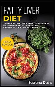 Maybe you would like to learn more about one of these? 9781664056534 Fatty Liver Diet Mega Bundle 3 Manuscripts In 1 120 Fatty Liver Friendly Recipes Including Pizza Salad And Casseroles For A Delicious And Tasty Diet Abebooks Pub Osod 166405653x