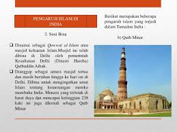 Pengaruh dari seni bina lain seni bina hindu seni bina kuil yang berbentuk bulatan dan empat segi. Slide Pengaruh Islam Dalam Tamadun India