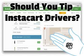 Should You Tip Instacart Drivers Yes Here S How Much The Grocery Store Guy