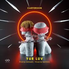 Download Mp3 Carterson Yur Luv Prod Iambeatz Songwriting Hit Songs News Songs