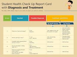Just change the roll number in the cell on the top right corner of the report card. Student Health Check Up Report Card With Diagnosis And Treatment Presentation Graphics Presentation Powerpoint Example Slide Templates