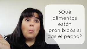 Existen alimentos prohibidos durante la lactancia?