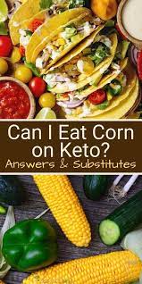 Is Corn Keto Friendly Essential Keto Can I Eat Cooking Sweet Corn Low Carb Side Dishes