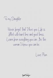 Handwritten Birthday Wishes For Mom From Daughter Letter 30 Best Quotes To Show Your Daughter How Much She Means To You In 2020 Inspirational Quotes For Daughters Daughter Love Quotes Love You Daughter Quotes