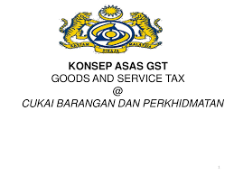 Kajian terhadap cukai barangan dan perkhidmatan (gst). Cukai Barangan Dan Perkhidmatan Ppt Descargar
