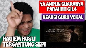 Jangan lupa subscribe dan like. Reaction Haqiem Rusli Tergantung Sepi Official Lyric Video Youtube