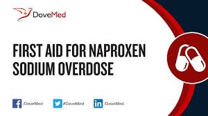 first aid for naproxen sodium overdose