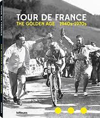 Jo vuonna 1945 ranskalaiset voittivat kilpailun. Tour De France The Golden Age 1940 1970 Amazon De Einleitung Von Jean Luc Gatellier Bucher