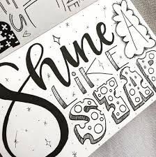 Shine Like A Star Positive Vibes Thoughts Happiness Motivation Sketch Sketchbook Lettering Handlettering Doodle Doodling T Hand Lettering Sketch Book Doodles