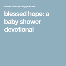 Blessed Hope A Baby Shower Devotional Christian Baby Shower Baby Shower Baby Shower Inspiration