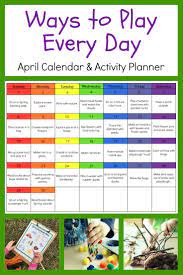 Ways To Play Every Day April Activity Calendar For Preschoolers April Activities April Preschool Lesson Plans For Toddlers