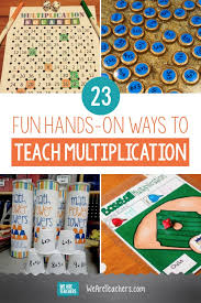 23 Fun Hands On Ways To Teach Multiplication Weareteachers
